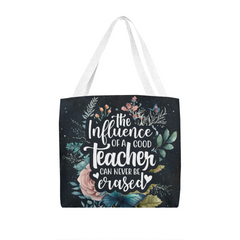 The Influence Of A Good Teacher Tote Bag