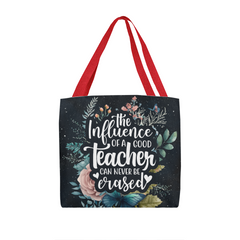 The Influence Of A Good Teacher Tote Bag